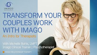 Introduction to Imago Couples Therapy: a webinar