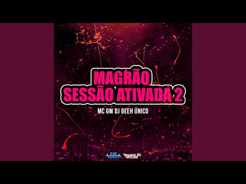 Magrão Sessão Ativada 2