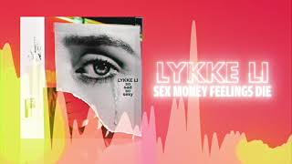 Lykke Li - sex money feelings die (Official Audio) ❤  Love Songs