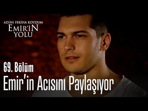 Can, Emir'in acısını paylaşıyor - Adını Feriha Koydum Emir'in Yolu 69. Bölüm