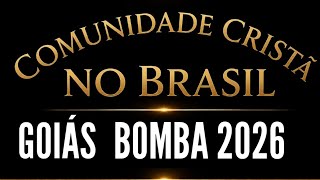 #CCB# GOIÁS COMUNIDADE CRISTÃ NO BRASIL 2026.