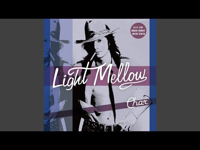 邦楽 Char [Light Mellow Char] Amazon.co.jp: Light Mellow Char(特典なし): ミュージック