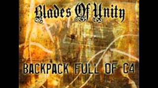 Blades Of Unity - Backpack Full Of C4 (full album)