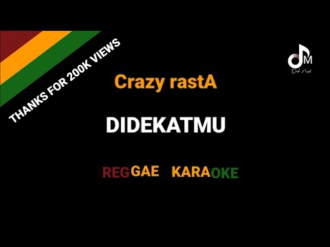 Didekatmu - Crazy Rasta ( karaoke ) HQ audio