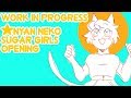 WIP Nyan Neko Sugar Girls Opening Reanimated But Its Not Full