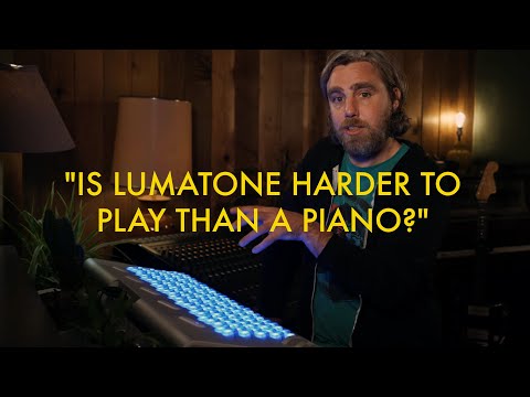 LUMATONE  |  Quick Answers  |  "Is Lumatone Harder to Play Than a Piano?"