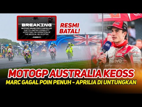 GP AUSTRALIA KEOSS🔥BALAPAN DI BATALKAN~MARC MARQUEZ GAGAL BAWA PULANG POIN PENUH~MARTIN DI UNTUNGKAN