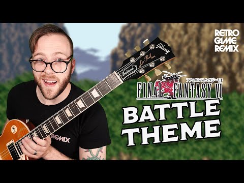 Final Fantasy VI - Battle Theme [Rock Cover] | Retro Game Remix