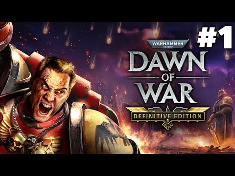 Warhammer 40,000 Dawn of War - Definitive Edition Gameplay Walkthrough Part 1 - Nostalgia Overload