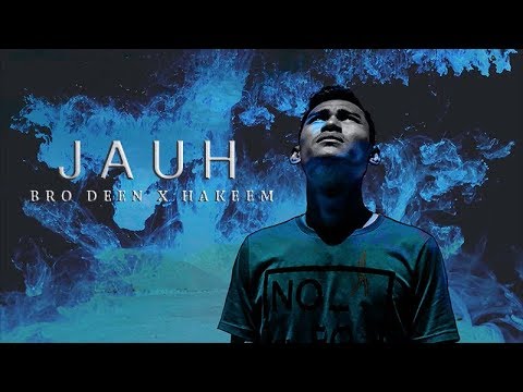NASYID RAP BARU - "JAUH" LIRIK - BRO DEEN x HAKEEM