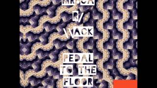 MR•CAR/\\ACK  - Pedal To The Floor
