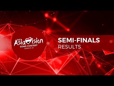 Own Asiavision Song Contest 21: Semi-finals Results