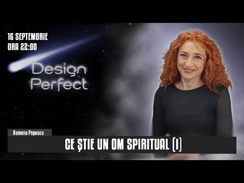 307 | Ce știe un om spiritual (I) | Design Perfect