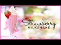 How To Make A Strawberry Milkshake BEST Milkshake Recipe