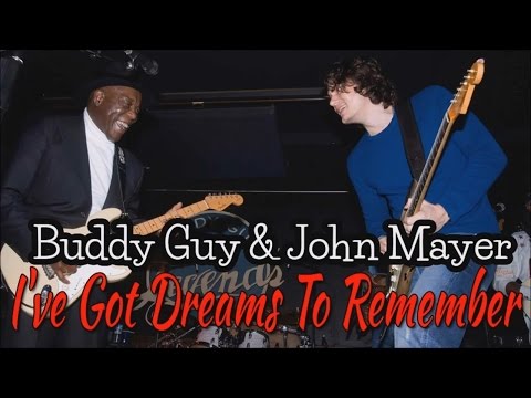 Buddy Guy & John Mayer - I've got dreams (SR)