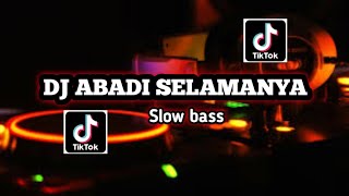 Download lagu DJ ABADI SELAMANYA VIRALL - DJ DARI UFUK TIMUR TERBARU 2023 mp3