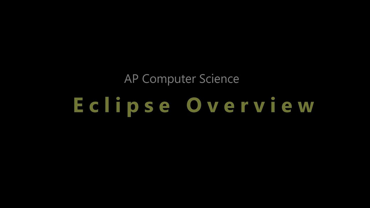 Eclipse Overview