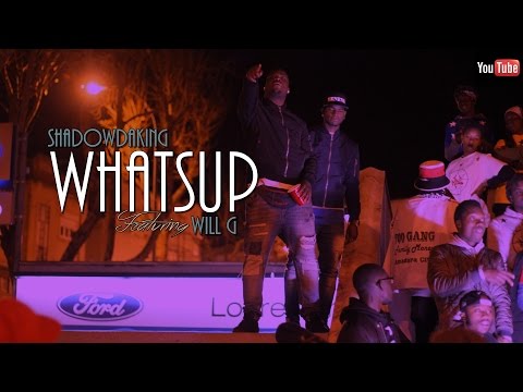 ShadowDaKinG Ft. Will G - WhatSup (Making Off)