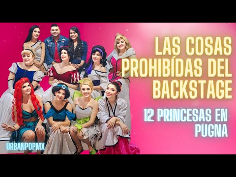 12 PRINCESAS EN PUGNA - TRAS BAMBALINAS - EP. 14