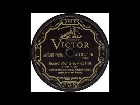 Victor 21314 B – Rose of Monterey – Herman Kenin’s Multnomah Hotel Orchestra