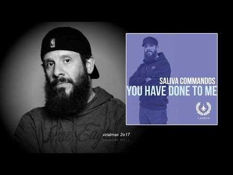 Saliva Commandos - You Have Done To Me