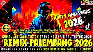 Download lagu REMIX PALEMBANG 2026 FYP TIKTOK VARIASI REMIX KN 1400 FULL BASS NEW YEARS 2026 mp3 Download lagu REMIX PALEMBANG 2026 FYP TIKTOK VARIASI REMIX KN 1400 FULL BASS NEW YEARS 2026 mp3