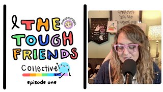 Episode 1 | Real Cancer Conversations: The Tough Friends Collective