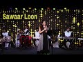 Sawaar Loon | Gul Saxena | Live | Lootera | Ranveer Singh & Sonakshi Sinha | Monali Thakur