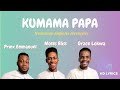 Kumama Papa Lyrics By Grace Lokwa Feat Moses Bliss Prinx Emmanuel Traduction Anglaise Française