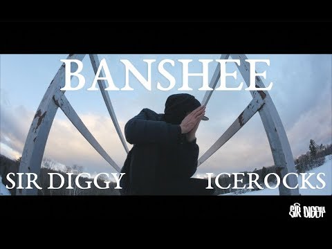 Sir Diggy - Banshee prod. Icerocks (Official Music Video)