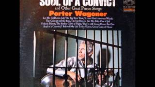 Porter Wagoner- The Convict And The Rose