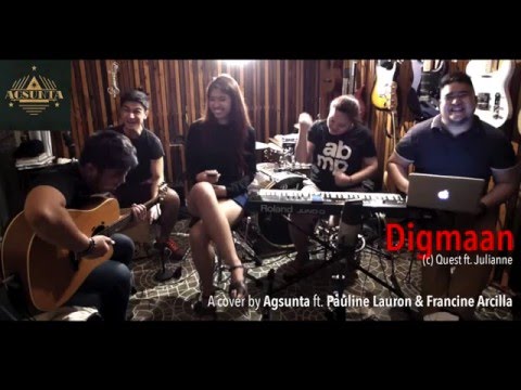Digmaan | (c) Quest ft. Julianne | Agsunta ft. Pauline Lauron & Francine Arcilla