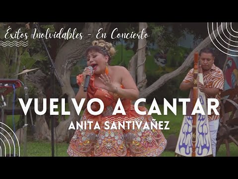Vuelvo A Cantar - Anita Santivanez