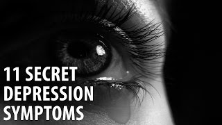 Depression Symptoms: 11 Secret Signs You're Depressed