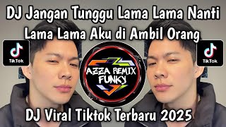 Download lagu DJ JANGAN TUNGGU LAMA LAMA NANTI LAMA LAMA AKU DI AMBIL ORANG FULL SONG VIRAL TIKTOK TERBARU mp3 Download lagu DJ JANGAN TUNGGU LAMA LAMA NANTI LAMA LAMA AKU DI AMBIL ORANG FULL SONG VIRAL TIKTOK TERBARU mp3