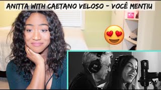 Anitta with Caetano Veloso - Você Mentiu (Official Music Video) | REACTION