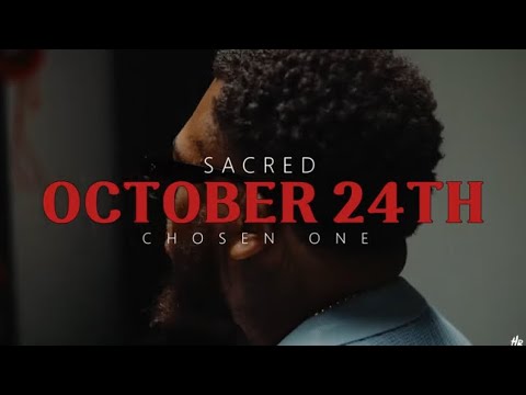 Sacred772 - October 24th (Chosen One) Official music video