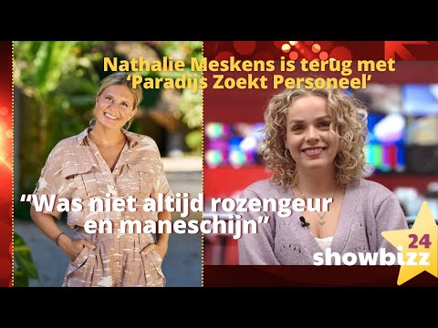 Nathalie Meskens is terug met ‘Paradijs zoekt Personeel’: “Was niet altijd rozengeur en maneschijn”