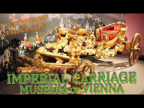 Imperial Carriage Museum - Amazing Habsburg Imperial Coaches - A Hidden Gem of Schönbrunn Vienna