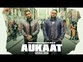 AUKAAT Deep Jandu Ft Karan Aujla Official Video Latest Punjabi Songs Royal Music Gang