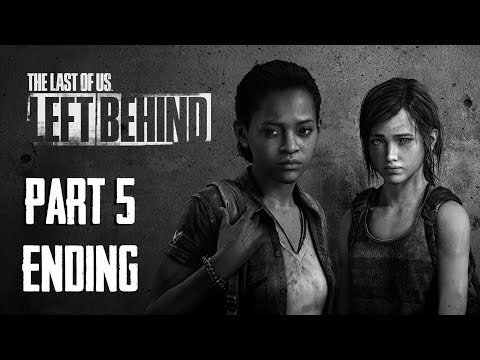 The Last of Us Remastered - Left Behind (DLC) Walkthrough Part 5 Ending | PS4 No Commentary