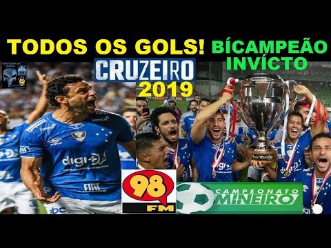 BICAMPEÃO INVICTO! RELEMBRE TODOS OS GOLS DO CRUZEIRO CAMPEONATO MINEIRO 2019 98FM