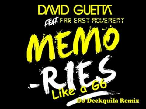 David Guetta - Like A G6 Memories (Feat. Far East Movement) (DJ Deckquila Remix).avi