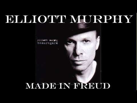 Made In Freud - Elliott Murphy