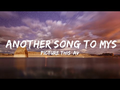 Picture This, AVAION - Another Song To Myself (Lyrics)  | 30mins Tonight song