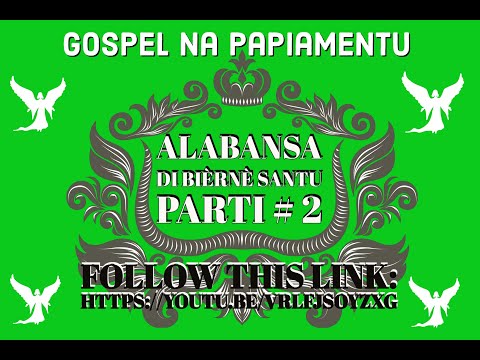 Gospel na Papiamentu "Alabansa di Bièrnè Santu parti  # 2 (The ultimate best Curaçao Gospel Music)