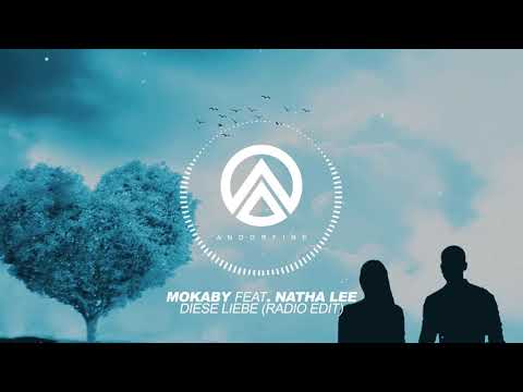 Mokaby feat  Natha Lee - Diese Liebe (Radio Edit)