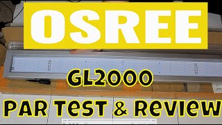Osree GL 2000 LED Grow light PAR Testing & Review