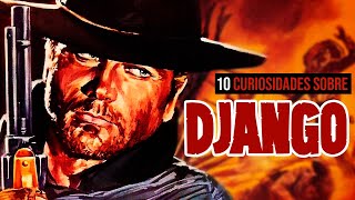 10 Curiosidades sobre Django (1966)