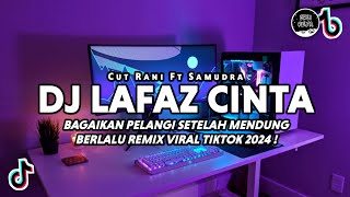 Download lagu DJ Bagaikan Pelangi Setelah Mendung Berlalu - Lafaz Cinta Cut Rani Remix Viral Tiktok 2024 mp3 Download lagu DJ Bagaikan Pelangi Setelah Mendung Berlalu - Lafaz Cinta Cut Rani Remix Viral Tiktok 2024 mp3